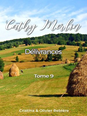cover image of Cathy Merlin--9. Délivrances